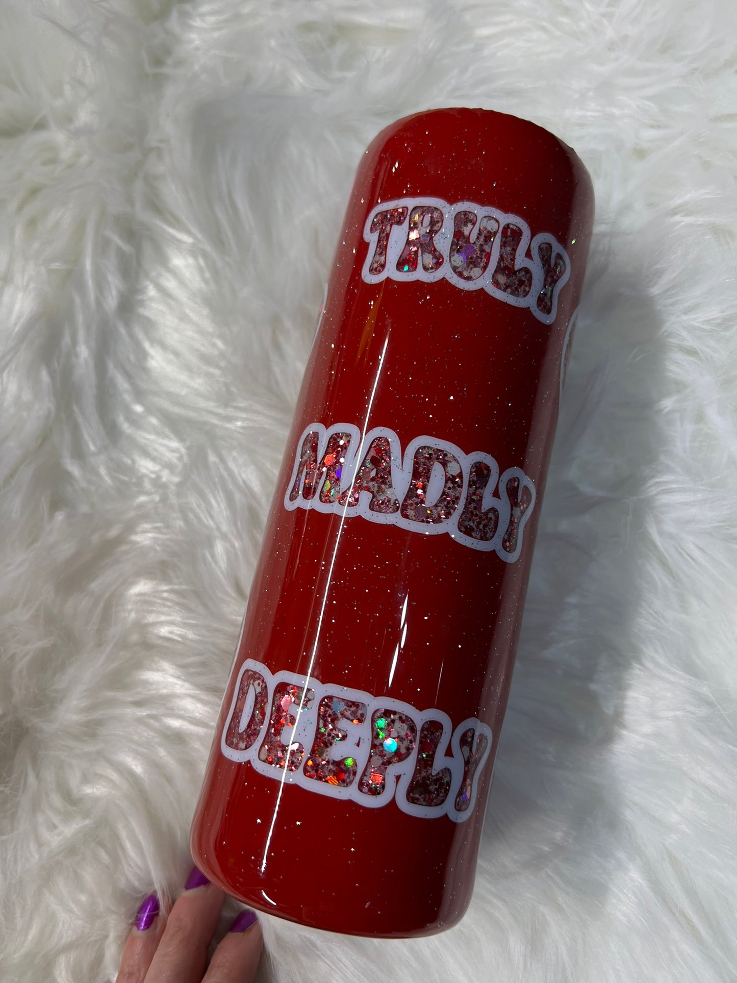 Truly, Madly, Deepy glitter peekaboo 20 oz skinny tumber.
