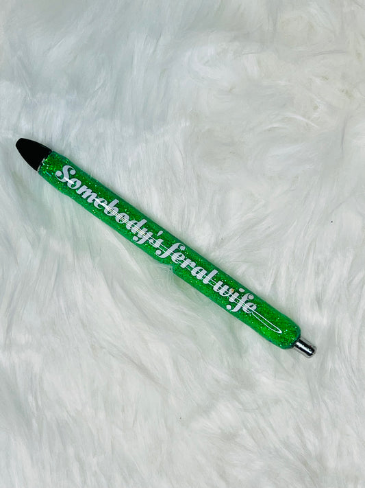 Somebody's Feral Wife Glitter Pen