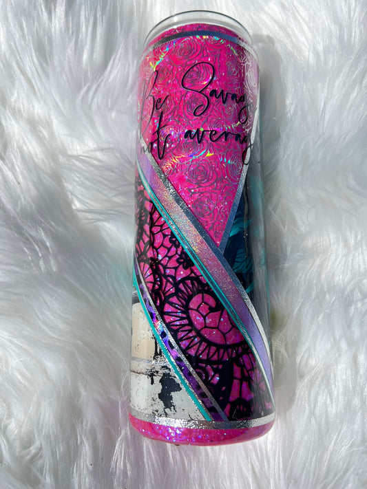 Be Savage Not Average 30 oz Skinny Tumbler